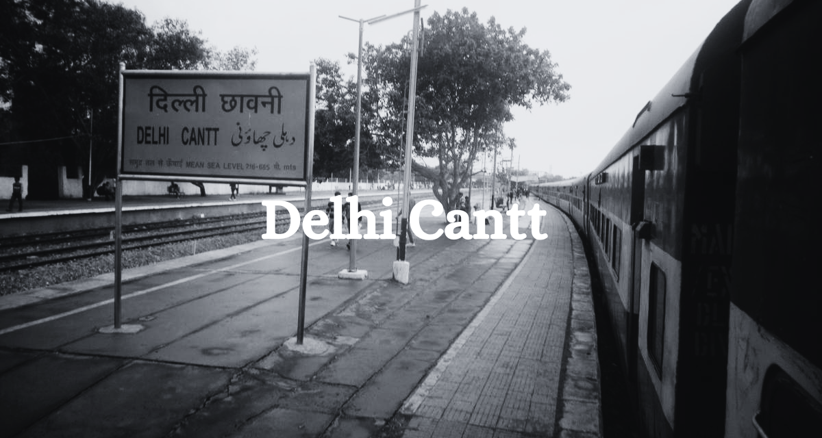 Delhi Cantt 