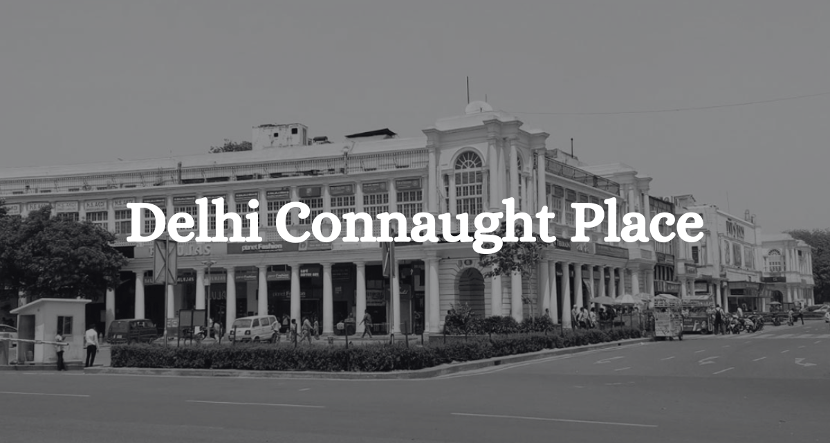Delhi Connaught Place