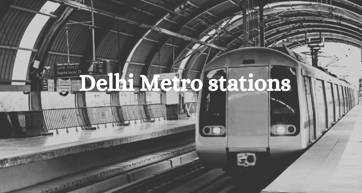 Delhi Metro stations
