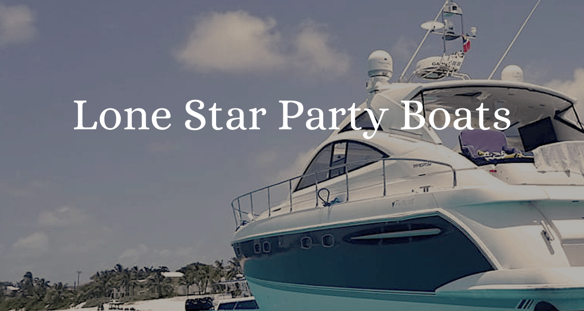 Lone Star Party Boats