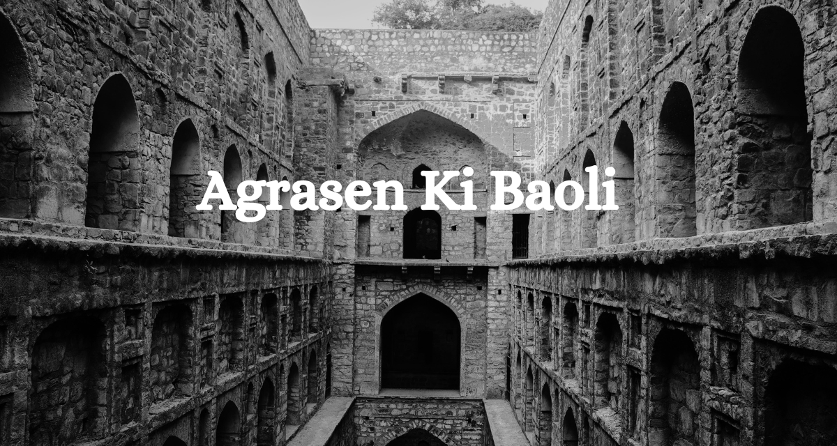 Agrasen Ki Baoli