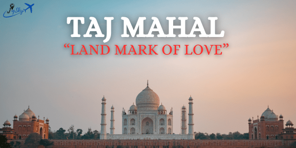 Plan Taj Mahal Tour 2024: History, Visit Timings & Entry Fee