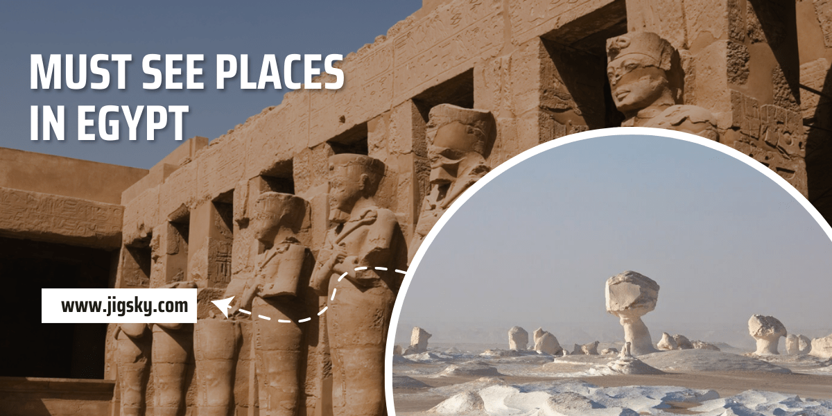 Must see Places in Egypt