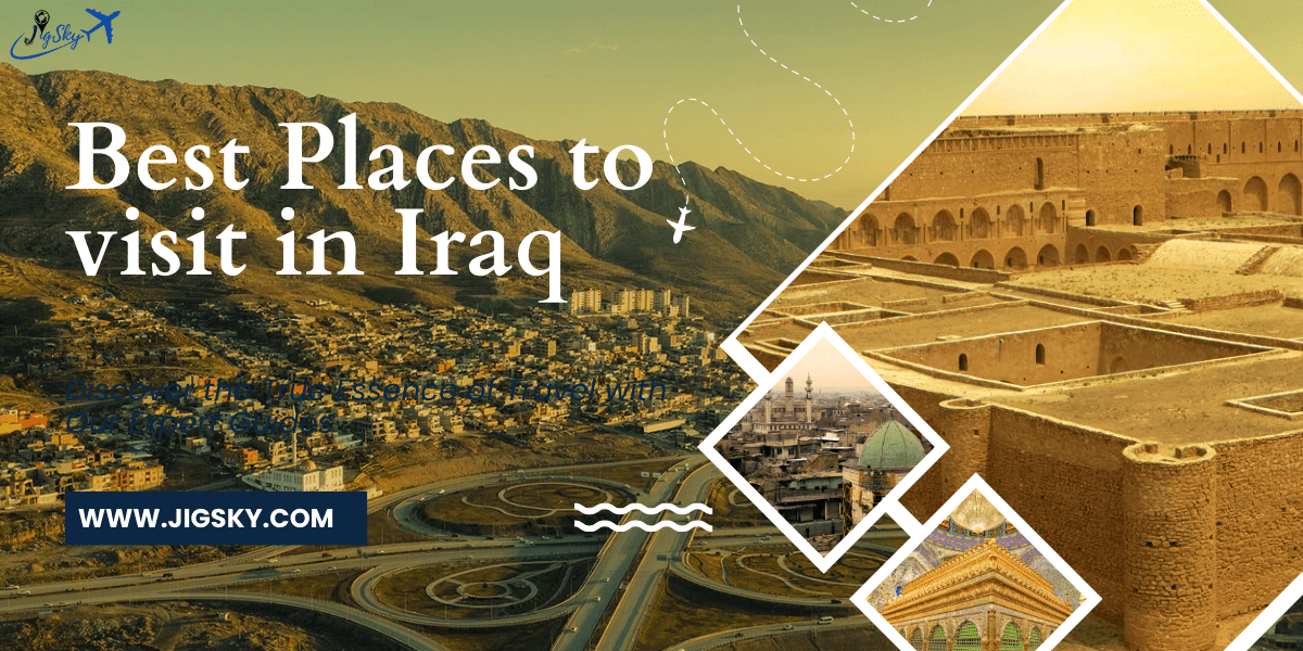 Places to visit in Iraq