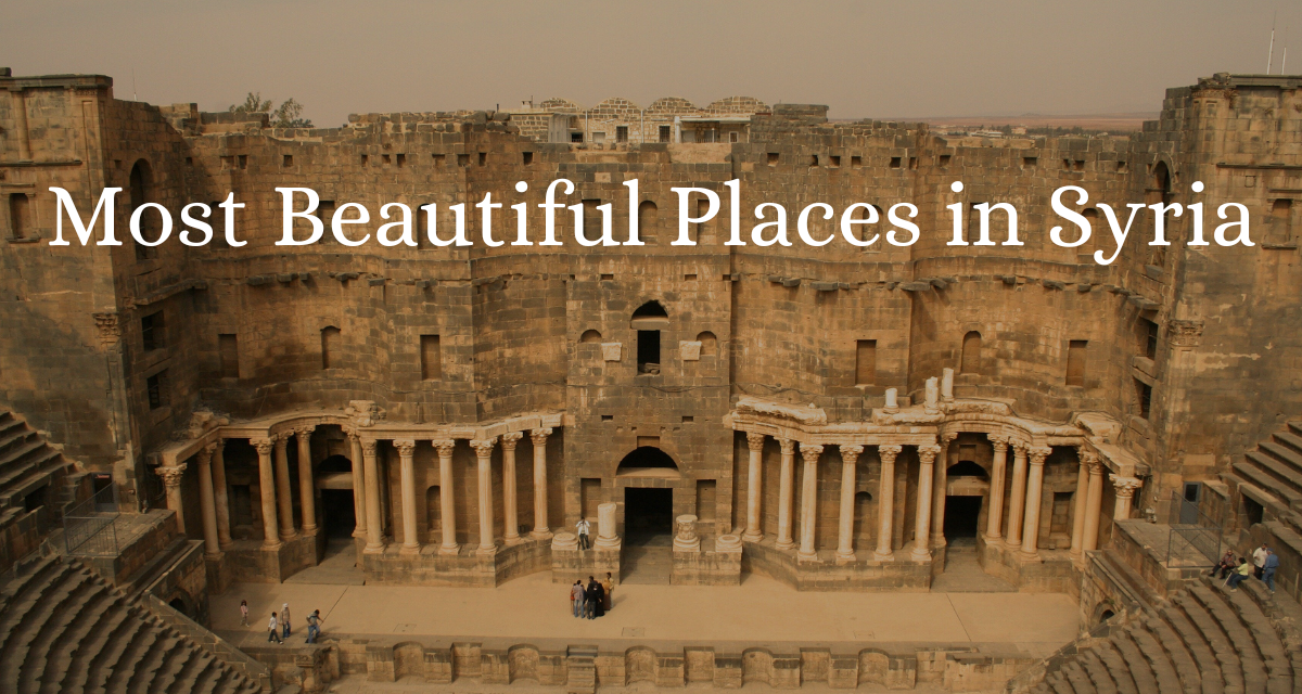 Most Beautiful Places to visit in Syria