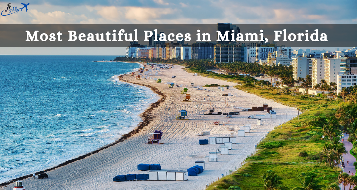 Most beautiful places in Miami, Florida