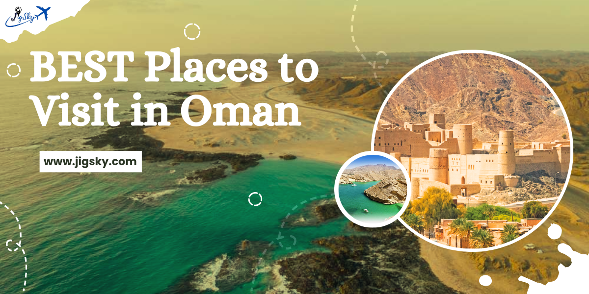 Best places to visit in Oman