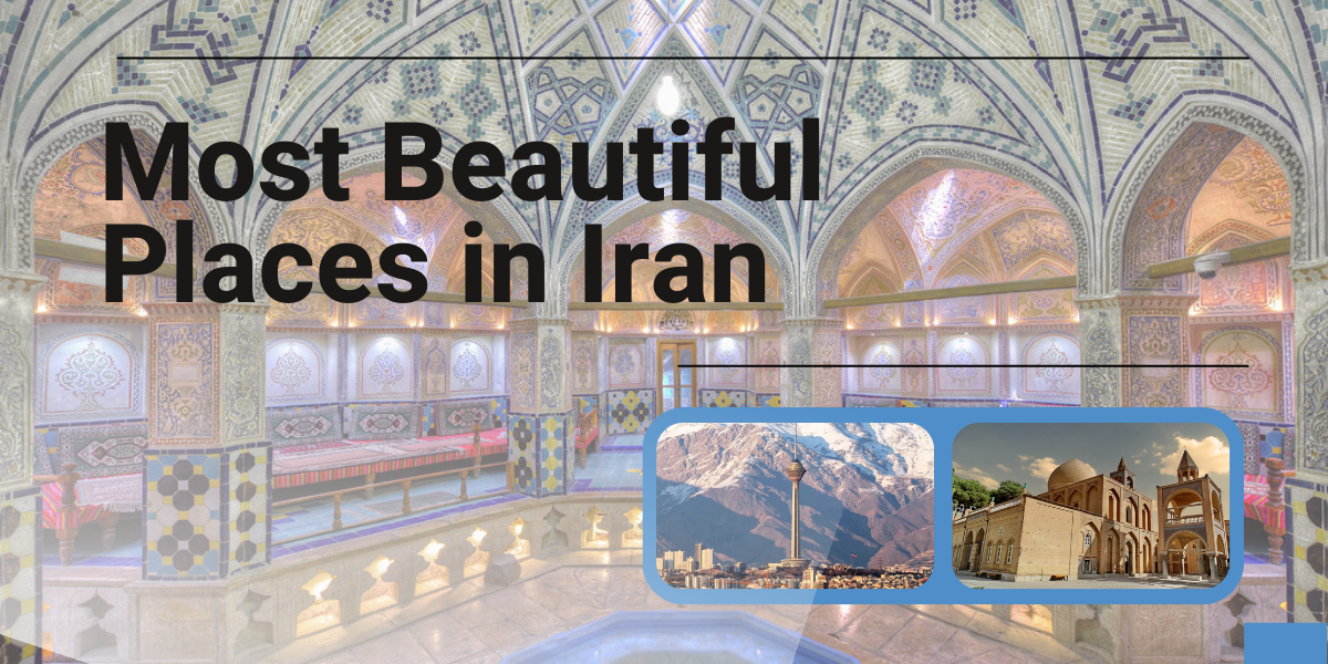 Most Beautiful Places in Iran