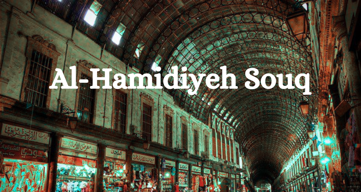 Al-Hamidiyeh Souq