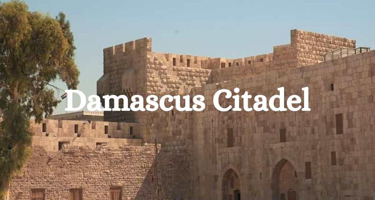 Damascus Citadel