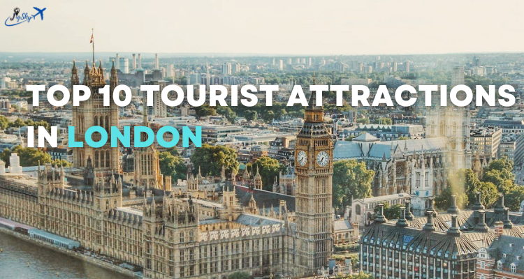 Top 10 Tourist Attractions in London